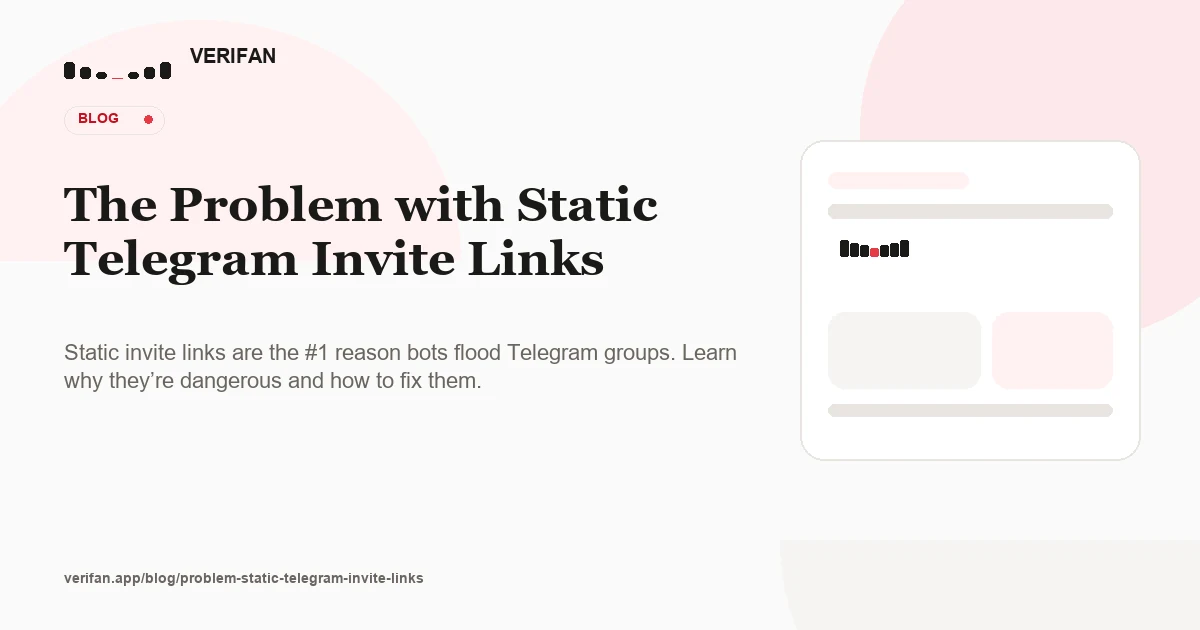 The Problem with Static Telegram Invite Links